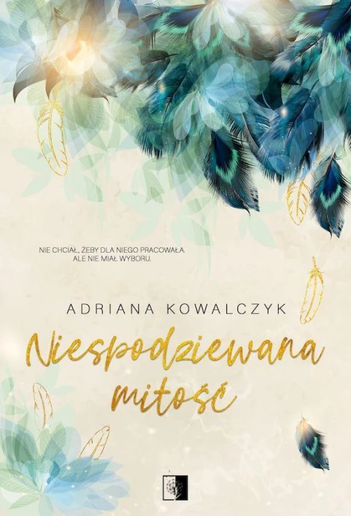 Niespodziewana miłość, Adriana Kowalczyk