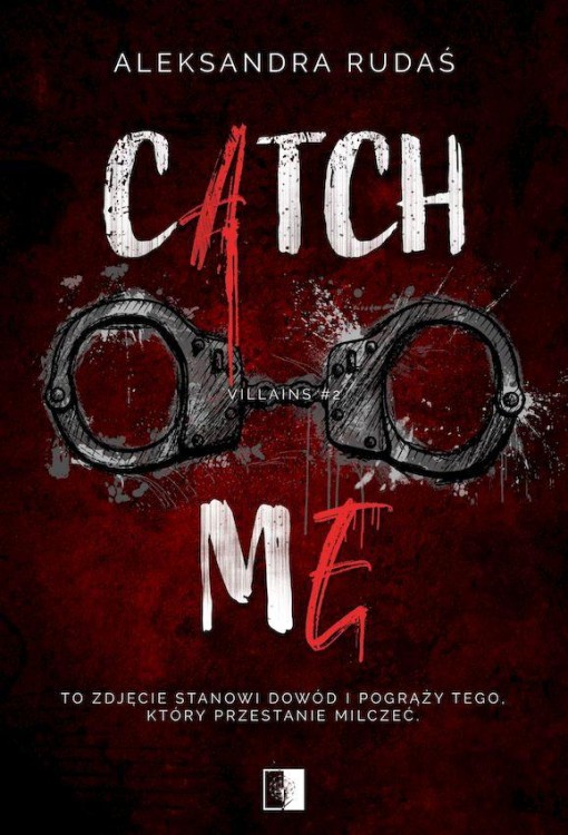 Catch me. Villains. Tom 2, Aleksandra Rudaś