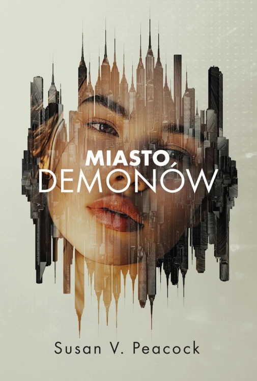 Miasto demonów. Tom 1, Susan V. Peacock