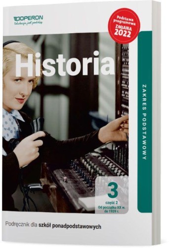 Historia 3 część 2 liceum i technikum zakres...