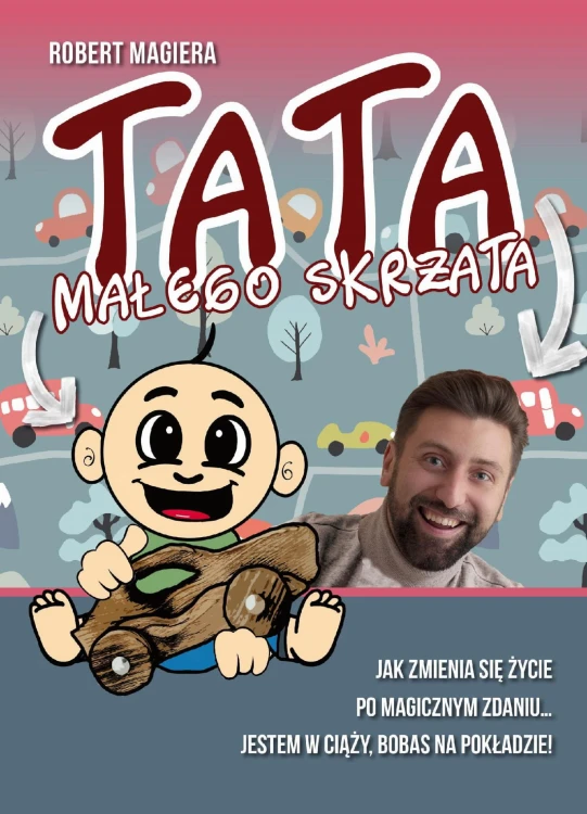 Tata małego skrzata, Robert Magiera