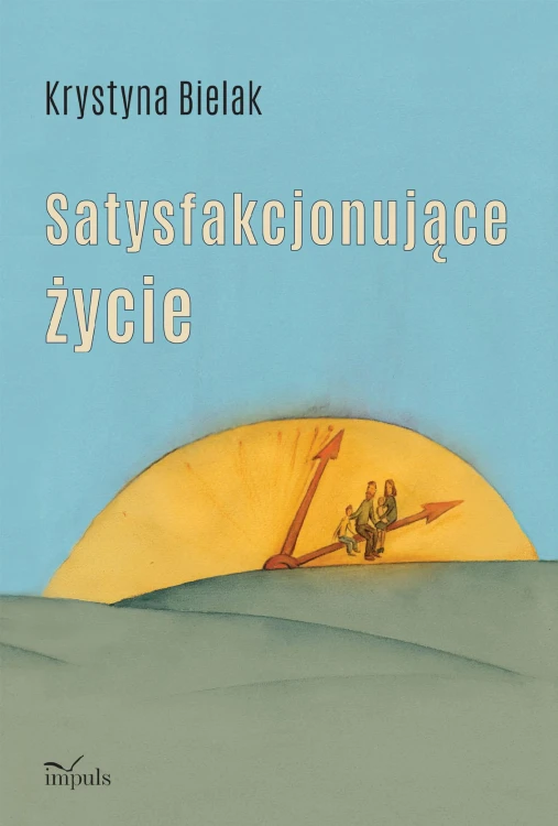 Satysfakcjonujące życie, Krystyna Bielak