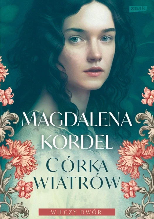 Córka wiatrów. Wilczy dwór. Tom 1 wyd. kieszonkowe