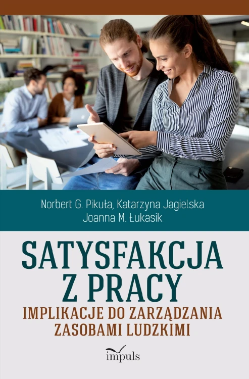 Satysfakcja z pracy Implikacje do zarządzania...