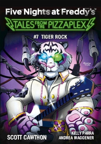 Tiger Rock. Tales from the Pizzaplex. Five...