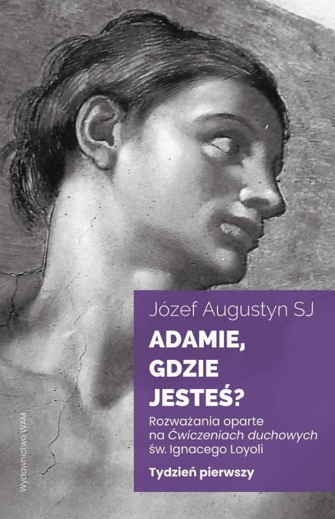 Adamie, gdzie jesteś? Tydzień pierwszy....