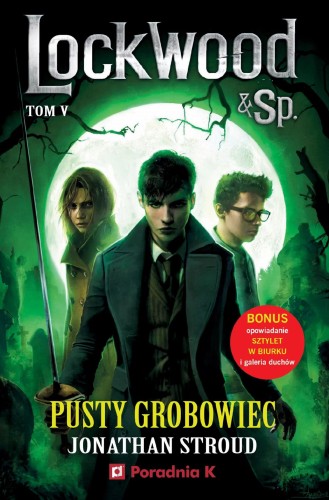 Pusty grobowiec. Lockwood & Spółka. Tom 5