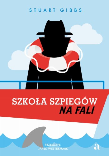 Szkoła szpiegów na fali. Tom 9, Stuart Gibbs
