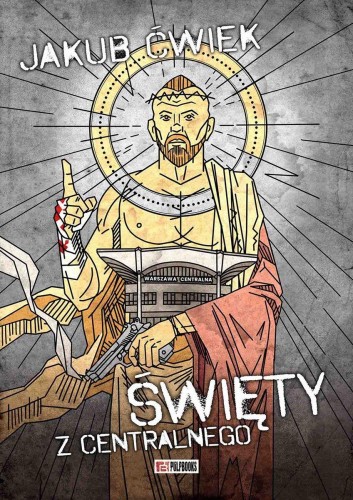 Święty z Centralnego, Jakub Ćwiek