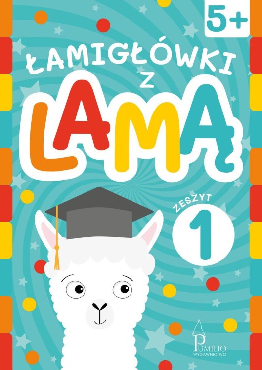 Łamigłówki z lamą. Zeszyt 1, Opracowanie zbiorowe