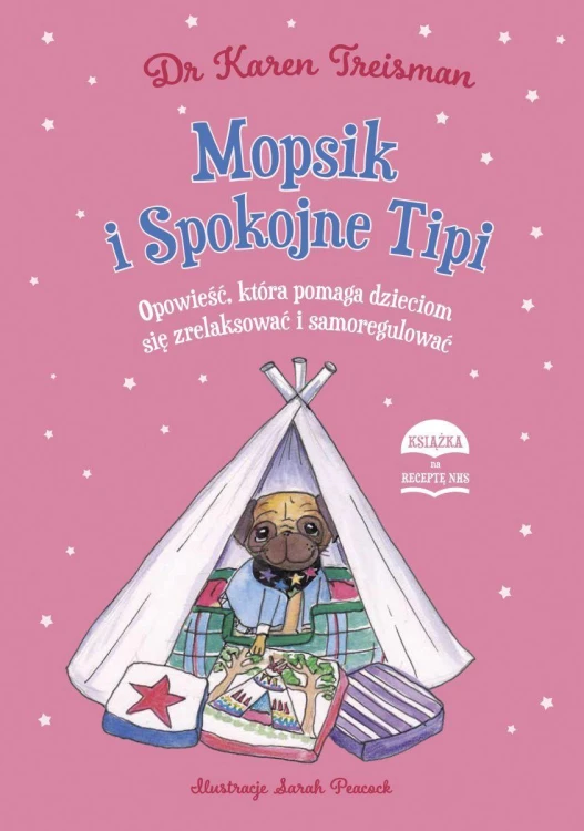 Mopsik i Spokojne Tipi. Opowieść, która pomaga...
