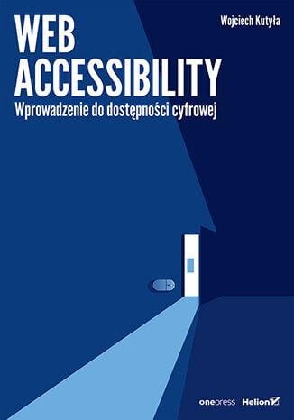 Web accessibility. Wprowadzenie do dostępności...