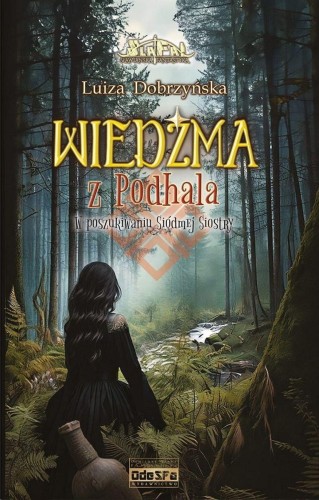 W poszukiwaniu Siódmej Siostry. Wiedźma z...