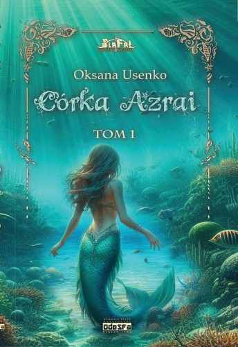 Córka Azrai. Tom 1, Oksana Usenko