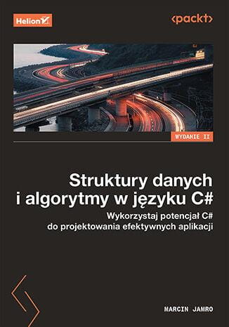 Struktury danych i algorytmy w języku C#....