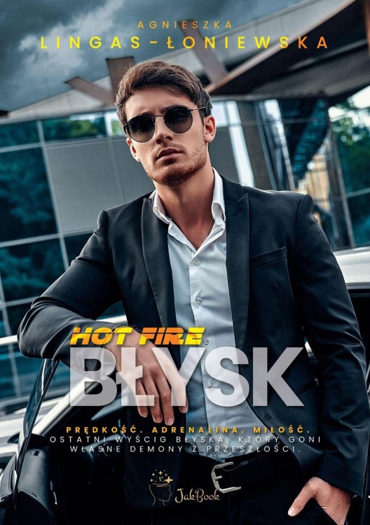 Błysk. Hot Fire. tom 3, Agnieszka Lingas-Łoniewska