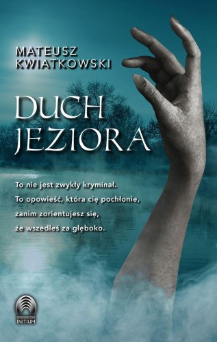 Duch jeziora, Mateusz Kwiatkowski