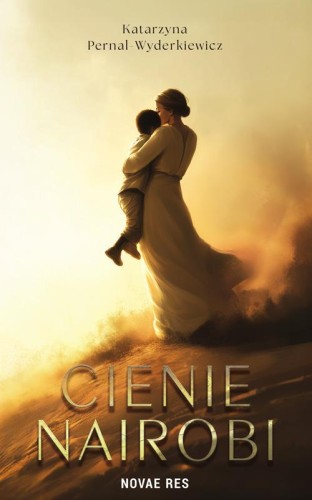 Cienie Nairobi, Katarzyna Pernal-Wyderkiewicz
