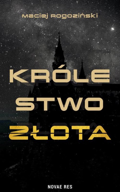Królestwo złota, Maciej Rogoziński