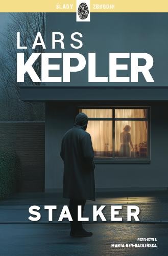 Stalker. Joona Linna. Tom 5, Lars Kepler