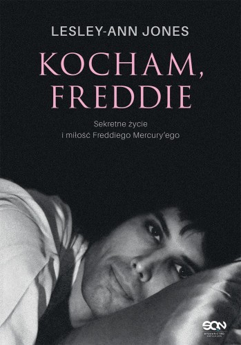 Kocham, Freddie. Sekretne życie i miłość...