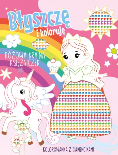 Różowa kraina księżniczek. Kolorowanka z...