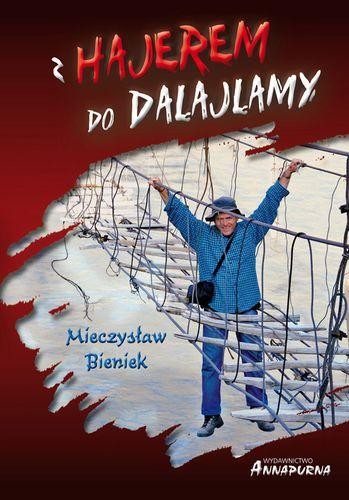 Z hajerem do dalajlamy, Mieczysław Bieniek