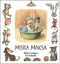 Miska maksa wyd. 2, Barbro Lindgren, Eva Eriksson