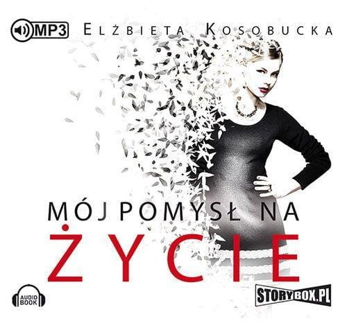 CD MP3 Mój pomysł na życie, Elżbieta Kosobucka