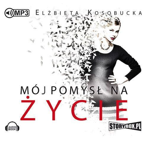 CD MP3 Mój pomysł na życie, Elżbieta Kosobucka