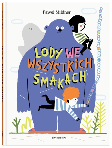 Lody we wszystkich smakach, Paweł Mildner