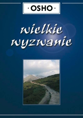 Wielkie wyzwanie wyd. 2, Osho