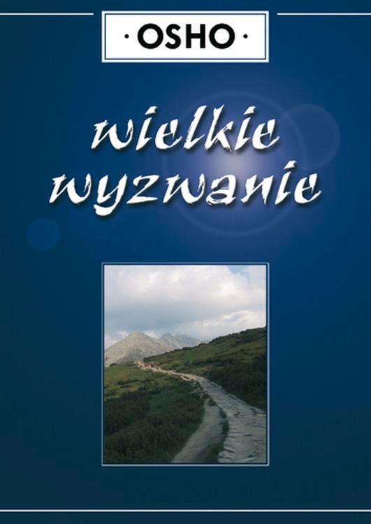 Wielkie wyzwanie wyd. 2, Osho