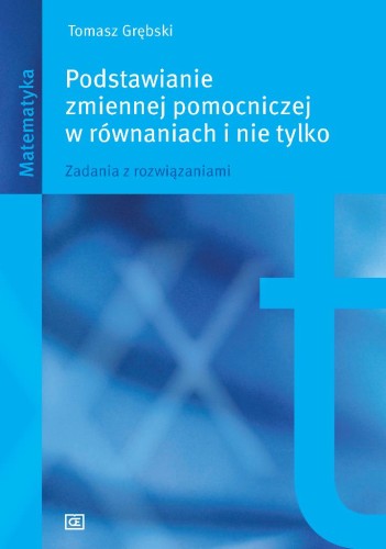Podstawianie zmiennej pomocniczej w równaniach...