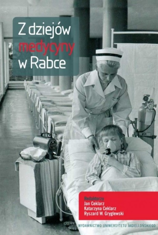 Z dziejów medycyny w Rabce, Opracowanie zbiorowe