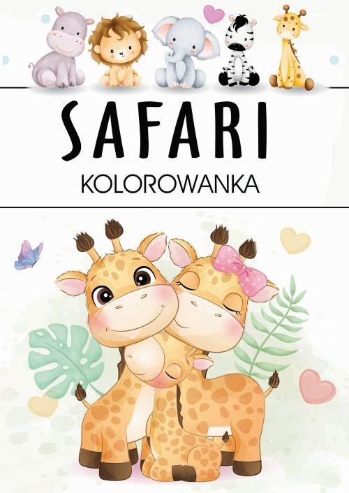Safari. Kolorowanka, Opracowanie zbiorowe