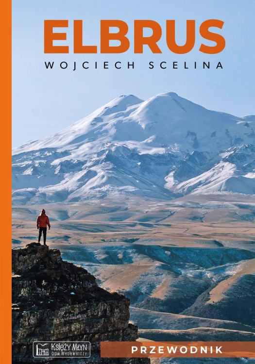 Elbrus. Przewodnik, Wojciech Scelina