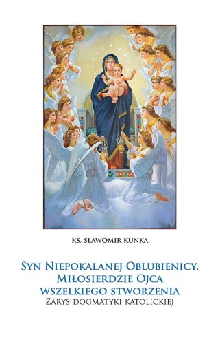 Syn Niepokalanej Oblubienicy. Miłosierdzie...