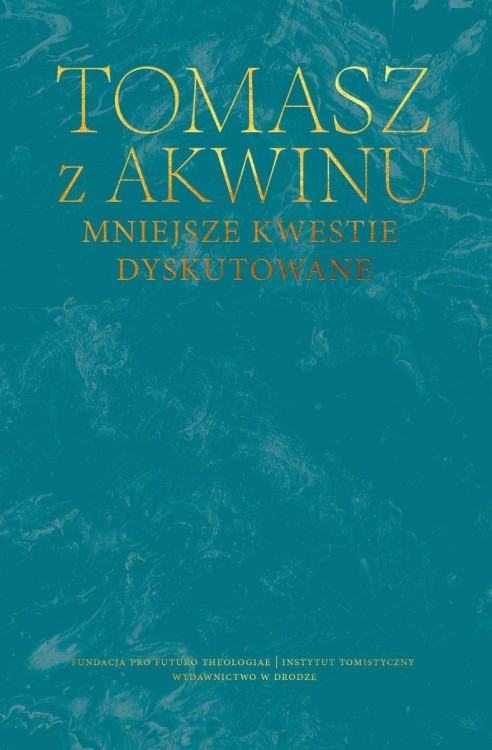 Mniejsze kwestie dyskutowane, Tomasz z Akwinu