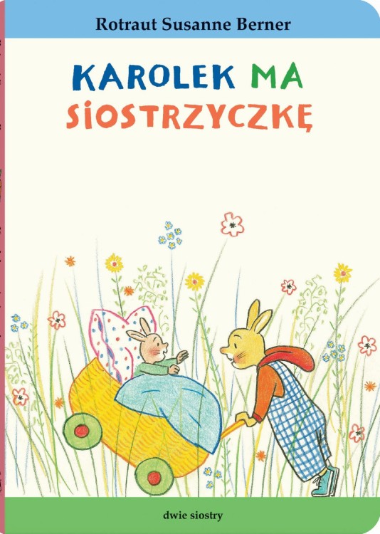 Karolek ma siostrzyczkę. Królik Karolek