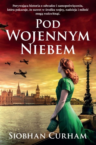Pod wojennym niebem, Siobhan Curham