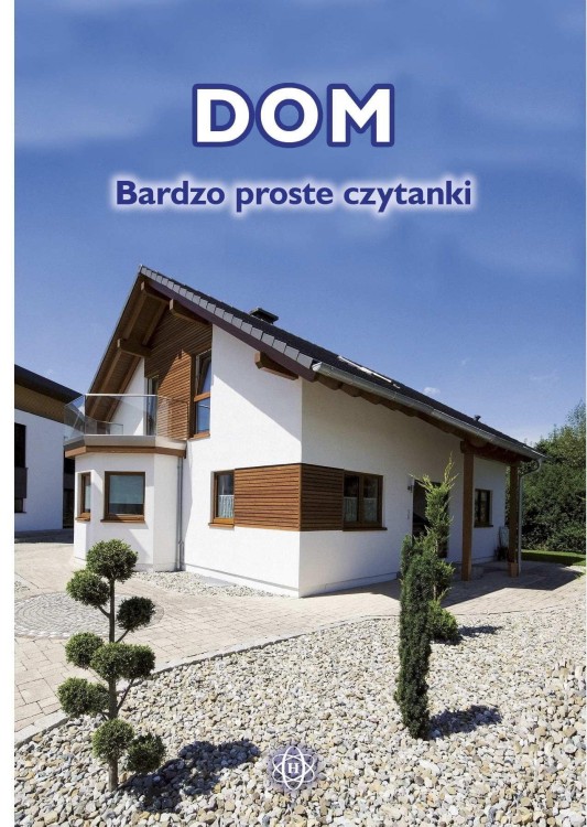 Dom Bardzo proste czytanki, Opracowanie zbiorowe