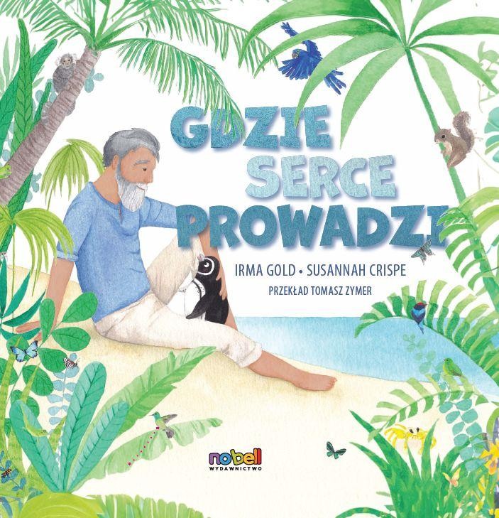 Gdzie serce prowadzi, Irma Gold,Susannah Crispe