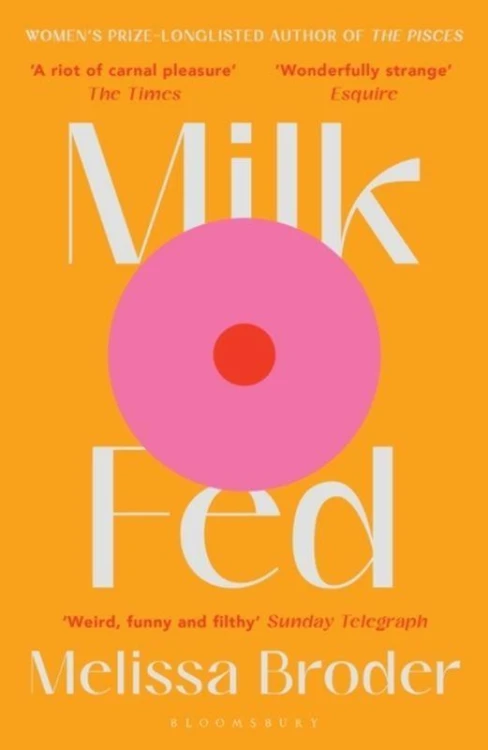Milk Fed wer. angielska, Melissa Broder