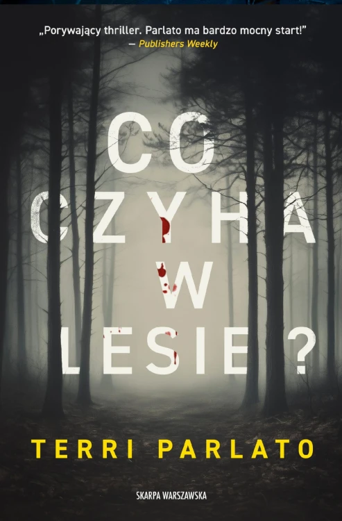 Co czyha w lesie?, Terri Parlato