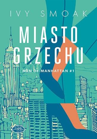 Miasto grzechu. Men of Manhattan. Tom 1, Ivy Smoak