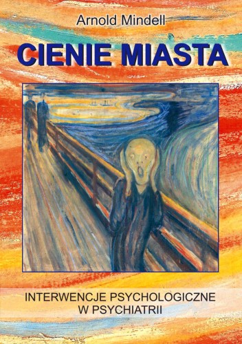 Cienie miasta. Interwencje psychologiczne w...
