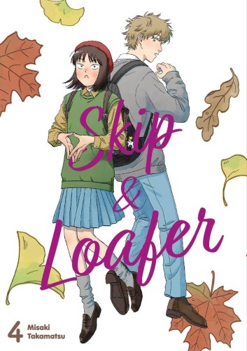 Skip & Loafer. Tom 04, Misaki Takamatsu