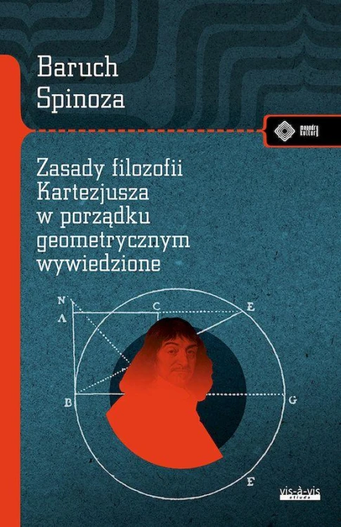 Zasady filozofii Kartezjusza, Baruch Spinoza