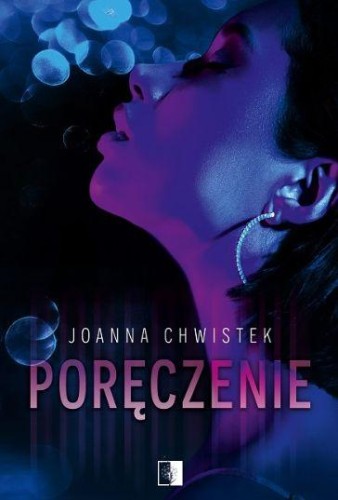 Poręczenie, Joanna Chwistek